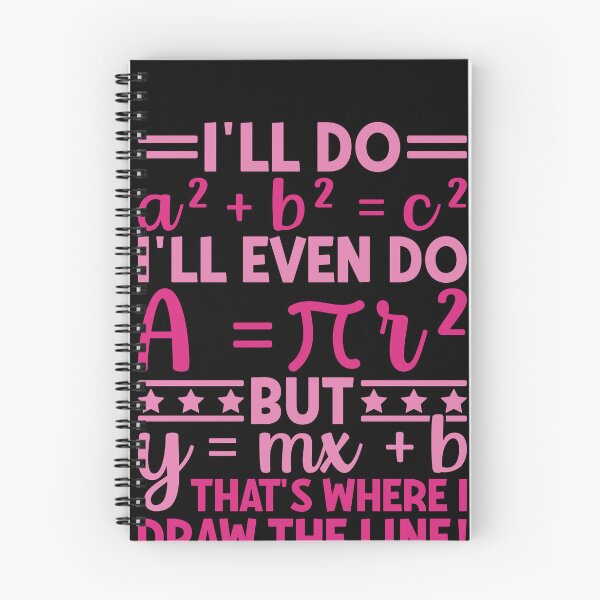 Item preview, I'll Do A Squared Plus B Squared Equals C Squared I'll Even Do A Equals Pi R Squared But Y Equals M X Plus B That's Where I Draw The Line Funny Math Teacher Student Algebra Geometry Calculus Humor designed and sold by PopStars1993.