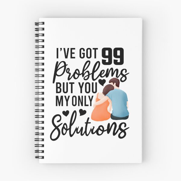 Item preview, I’ve Got 99 Problems Love Quote designed and sold by teeperfect.
