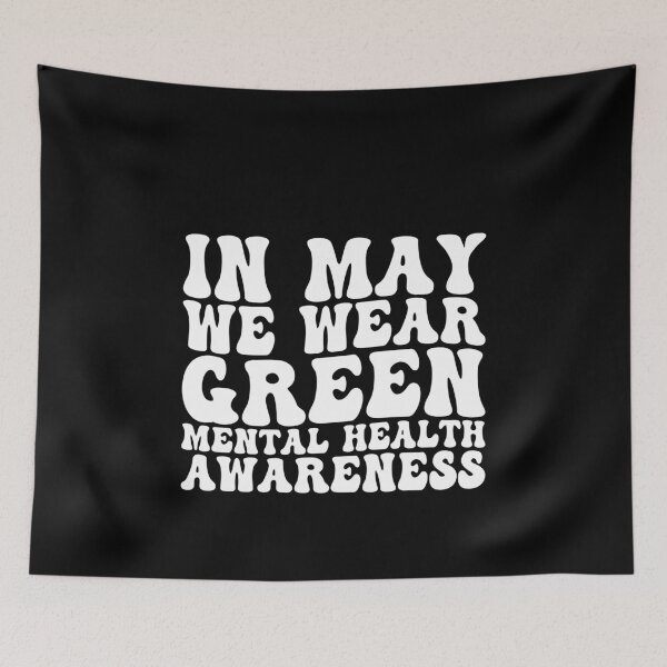 Item preview, In May We Wear Green Mental Health Awareness Supporter designed and sold by PopStars1993.