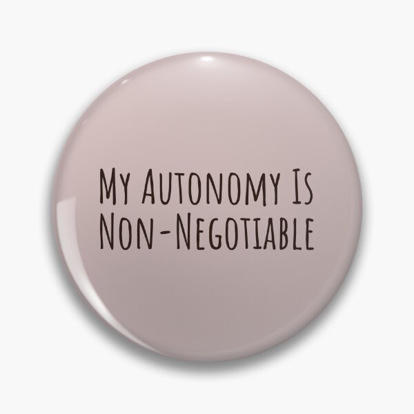 Item preview, My Autonomy Is Non Negotiable – PDA Autistic Pride designed and sold by Notty DOT.