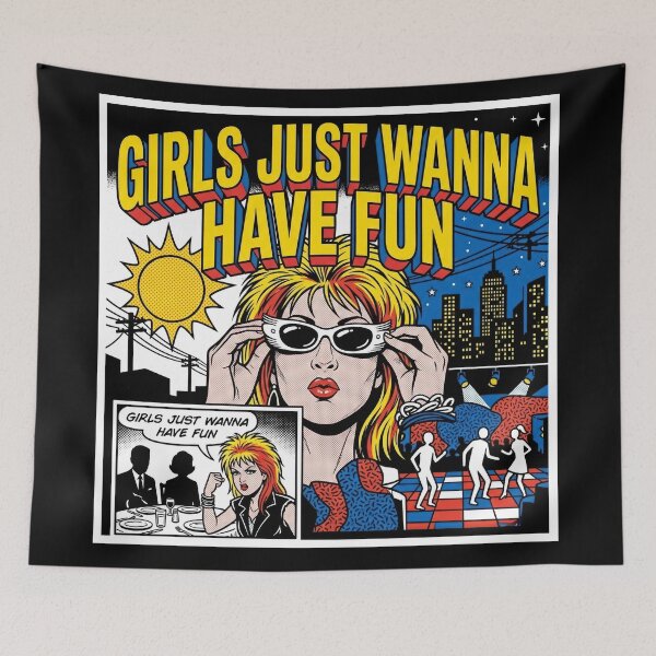 Item preview, Girls Just Want To Have Fun designed and sold by Kitkin.