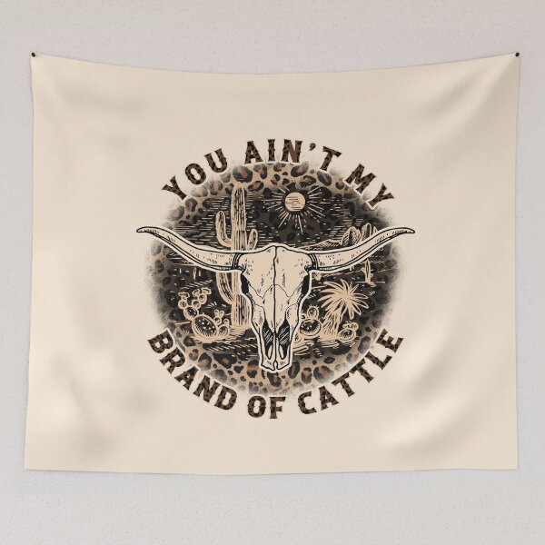 Item preview, You Ain’t My Brand Of Cattle  designed and sold by RoachlilyInc.