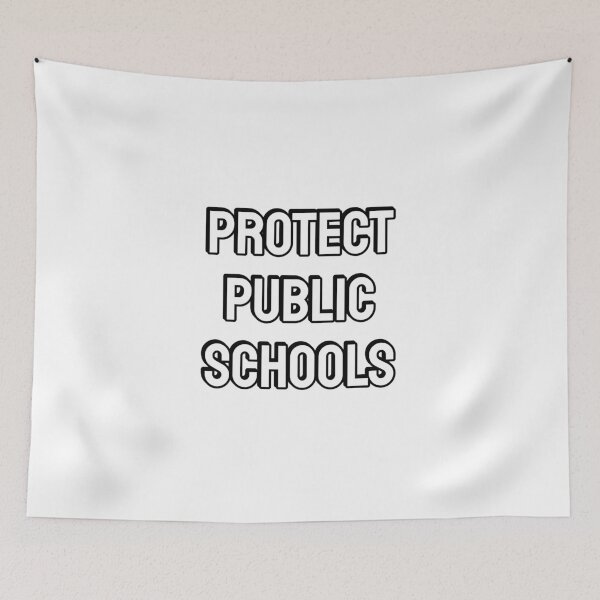 Item preview, Protect Public Schools - Support public education designed and sold by Inspirationmotivation.