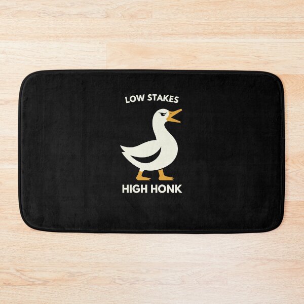 Item preview, Low Stakes High Honk Funny Goose Design designed and sold by Lyfeinsights.