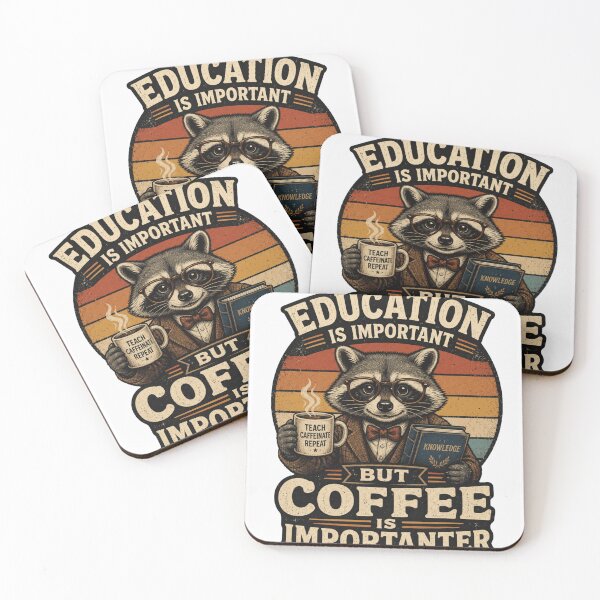 Item preview, Education Is Important But Coffee Is Importanter Raccoon designed and sold by PixelModeShop.