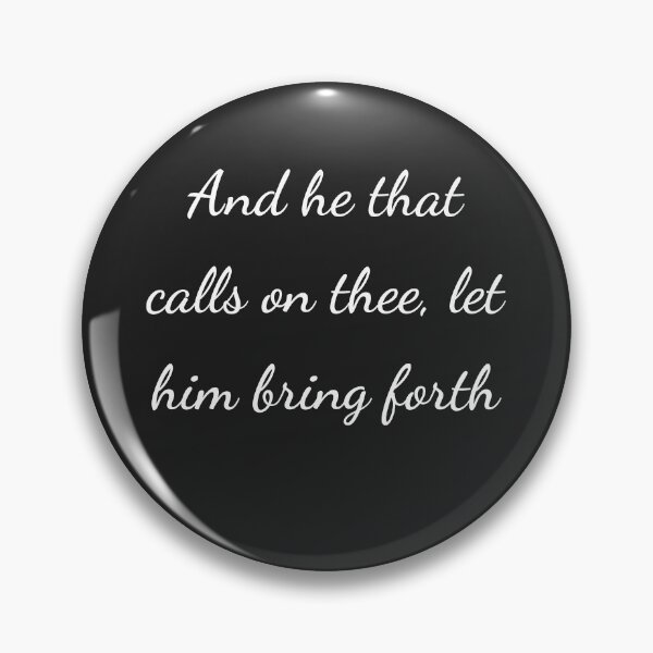 Item preview, "And he that calls on thee, let him bring forth" - handwriting white designed and sold by ariksworld.