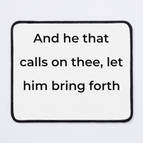 Item preview, "And he that calls on thee, let him bring forth" - print black designed and sold by ariksworld.