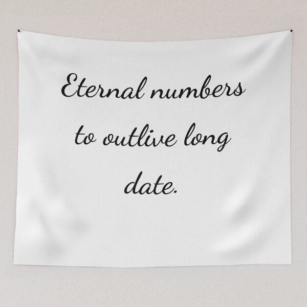 Item preview, "Eternal numbers to outlive long date." - handwriting black designed and sold by ariksworld.
