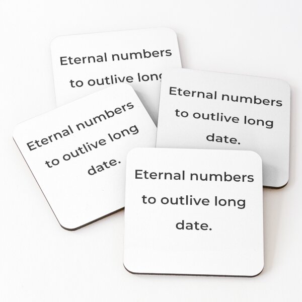 Item preview, "Eternal numbers to outlive long date." - print black designed and sold by ariksworld.