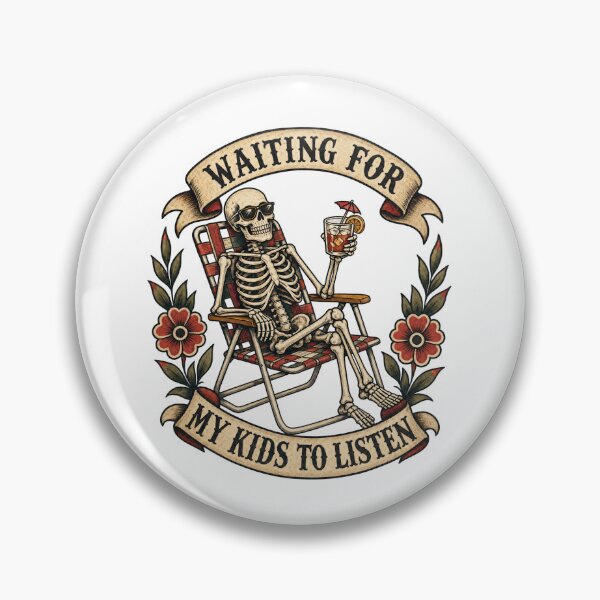 Item preview, Waiting For My Kids To Listen Skeleton Parent designed and sold by PixelModeShop.