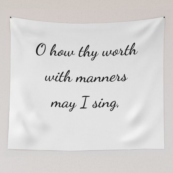 Item preview, "O how thy worth with manners may I sing," - handwriting black designed and sold by ariksworld.