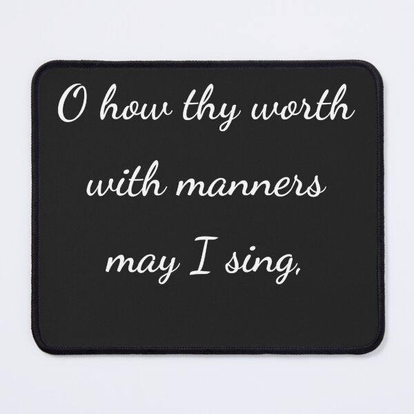 Item preview, "O how thy worth with manners may I sing," - handwriting white designed and sold by ariksworld.