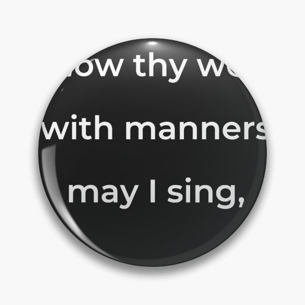 Item preview, "O how thy worth with manners may I sing," - print white designed and sold by ariksworld.