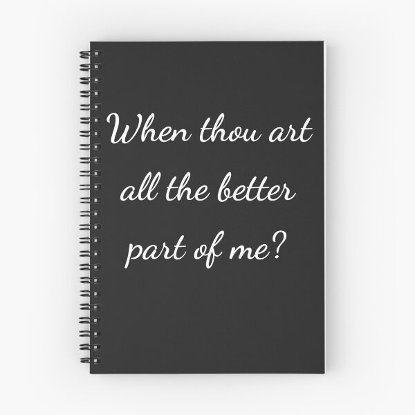 Item preview, "When thou art all the better part of me?" - handwriting white designed and sold by ariksworld.