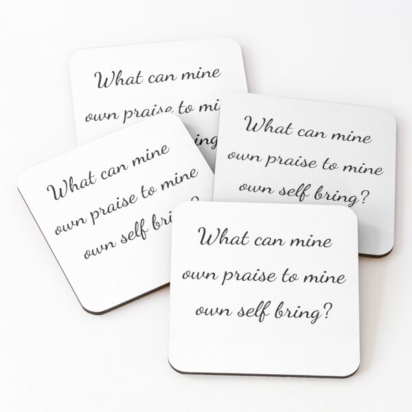 Item preview, "What can mine own praise to mine own self bring?" - handwriting black designed and sold by ariksworld.