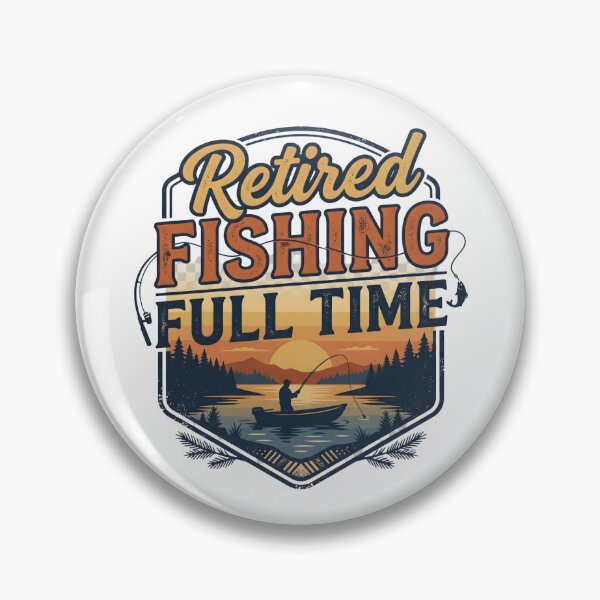 Item preview, Retired Fishing Full Time Sunset Lake designed and sold by PixelModeShop.