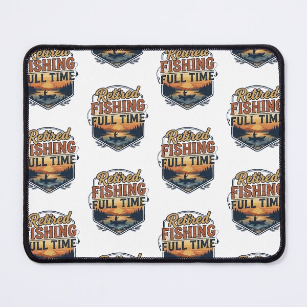 Item preview, Retired Fishing Full Time Sunset Lake designed and sold by PixelModeShop.