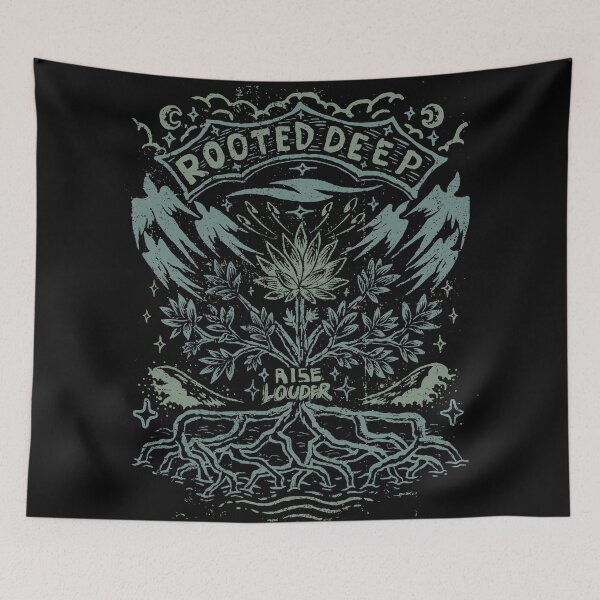 Item preview, Rooted Deep Rise Louder designed and sold by miftake.