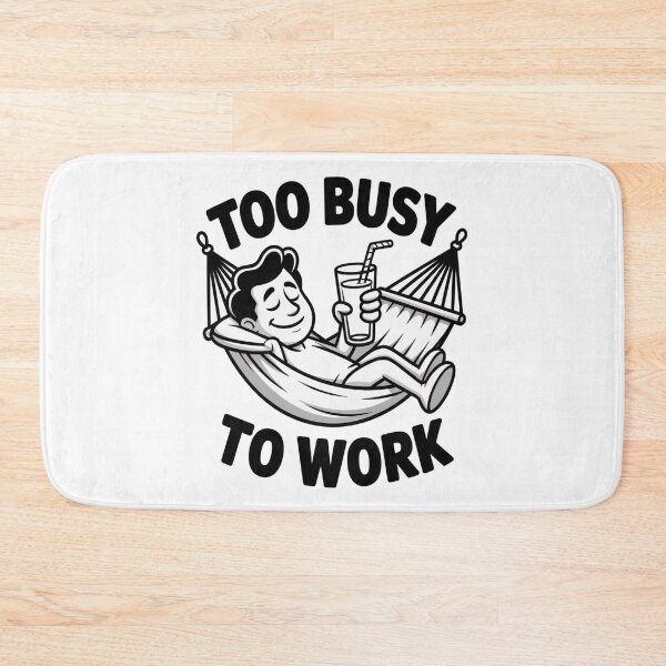 Item preview, Too Busy To Work Funny Office Humor Hammock Art designed and sold by AlexandraSand.