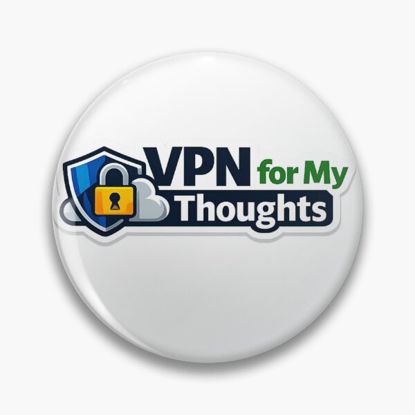 Item preview, VPN for My Thoughts Funny Sticker designed and sold by BrightMindPrint.