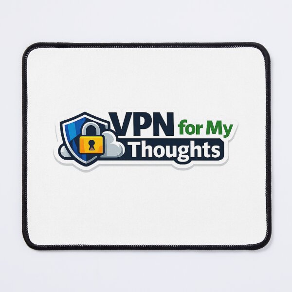 Item preview, VPN for My Thoughts Funny Sticker designed and sold by BrightMindPrint.