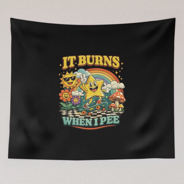 Item preview, Funny Saying It Burns When I Pee! Sarcastic, Ironic designed and sold by cass-vale-lab.