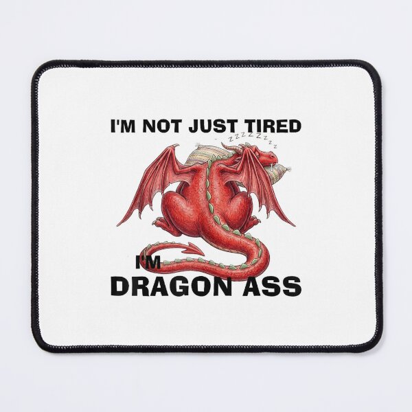 Item preview, retro i'm not just tired im dragon ass funny fantasy pun designed and sold by cass-vale-lab.