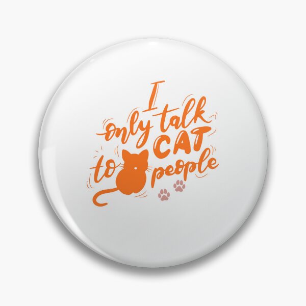 Item preview, I only talk to cat people designed and sold by MandySony.