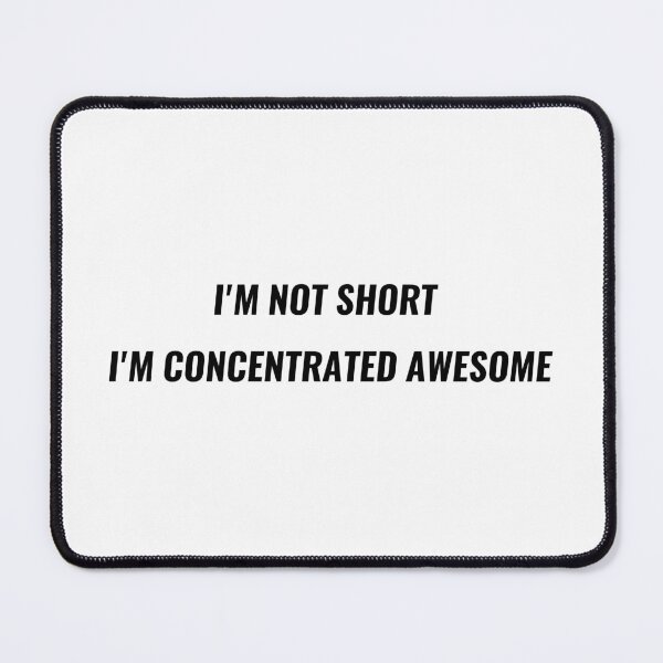 Item preview, I'm Not Short I'm Concentrated Awesome T-Shirt | Uncle Jichuan designed and sold by Uncle-Jichuan.