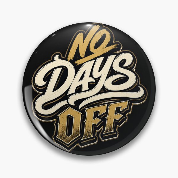 Item preview, No Days Off Mindset designed and sold by the-dovlat.