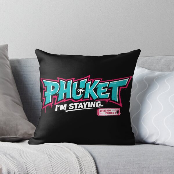 Item preview, Phuket, I'm Staying. designed and sold by KungPowUnicorn.