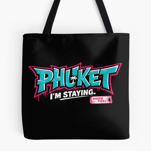 Item preview, Phuket, I'm Staying. designed and sold by KungPowUnicorn.