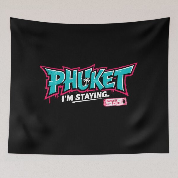 Item preview, Phuket, I'm Staying. designed and sold by KungPowUnicorn.