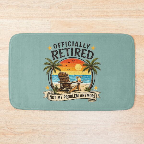 Item preview, Officially Retired Not My Problem Anymore Funny Retirement Beach Sunset designed and sold by bosamji.