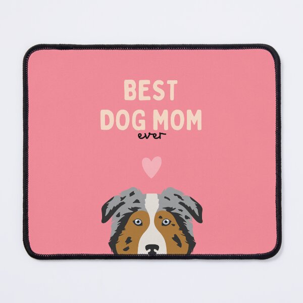 Item preview, Australian Shepherd Best Dog Mom designed and sold by ZoesPlace.