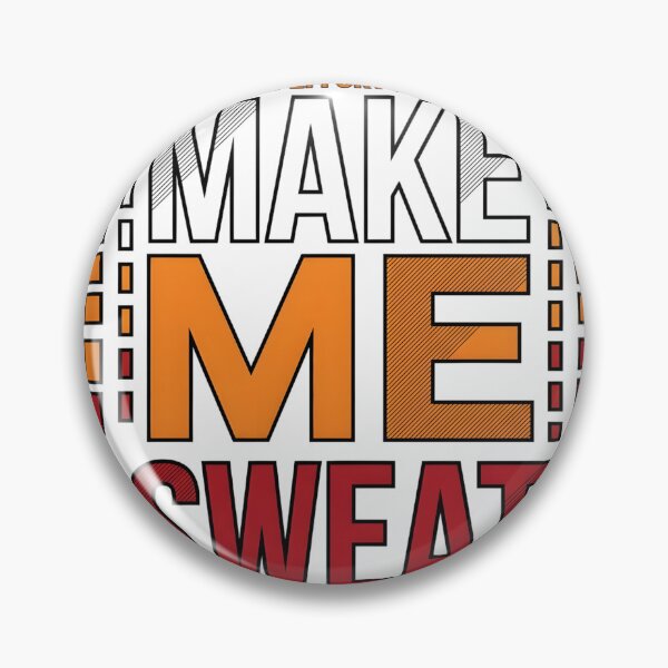 Item preview, Make Me Sweat Maximum Effort Retro Graphic designed and sold by P2P-paotopao.