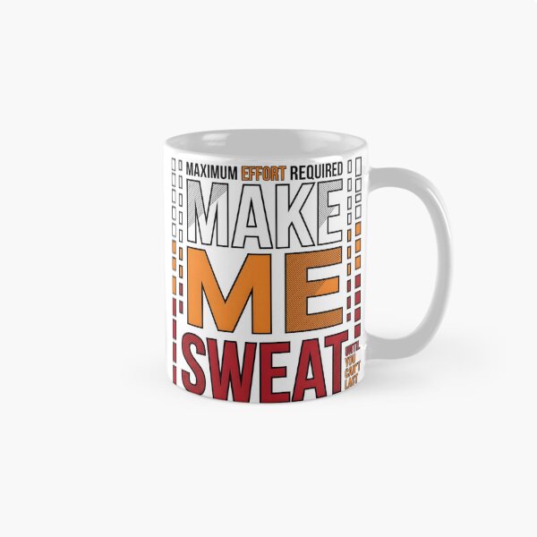Item preview, Make Me Sweat Maximum Effort Retro Graphic designed and sold by P2P-paotopao.