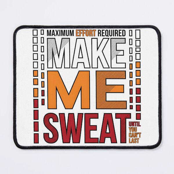 Item preview, Make Me Sweat Maximum Effort Retro Graphic designed and sold by P2P-paotopao.