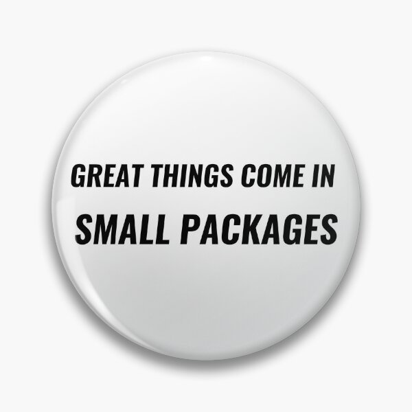Item preview, Great Things Come In Small Packages T-Shirt – Short Positive Quote | Uncle Jichuan designed and sold by Uncle-Jichuan.