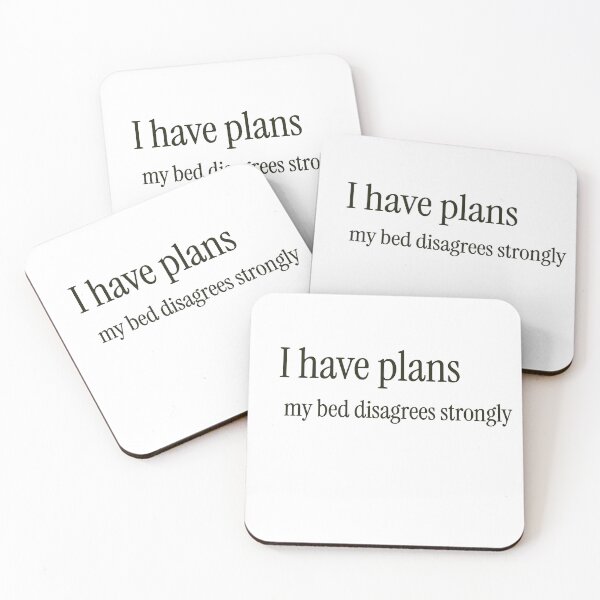 Item preview, I have Plans, my bed disagrees strongly designed and sold by GlimmerAura.