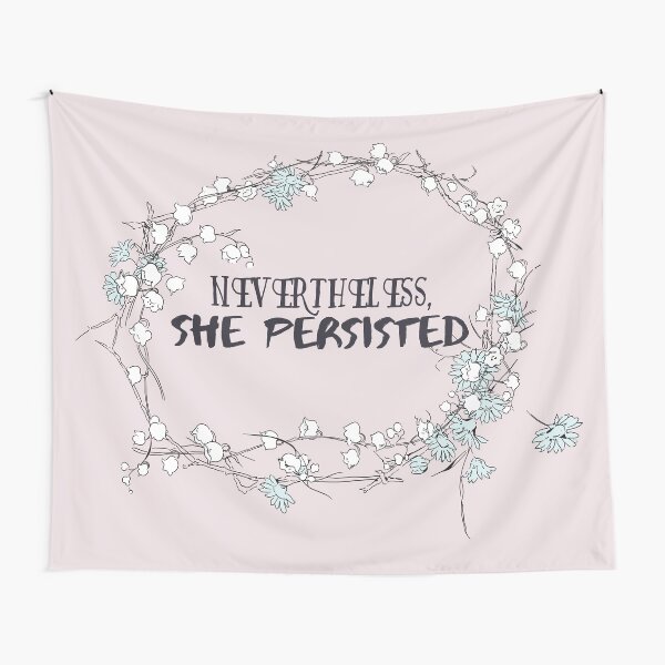 Item preview, Nevertheless, She Persisted designed and sold by fernandaschalle.