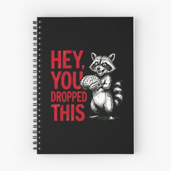 Item preview, Hey You Dropped This Brain Raccoon designed and sold by dudelinart.