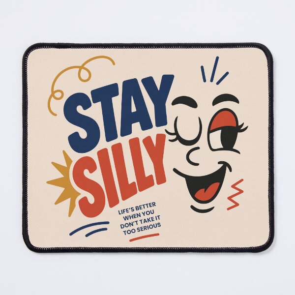 Item preview, Stay Silly  designed and sold by vectalux.