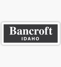 Bancroft, Idaho Sticker