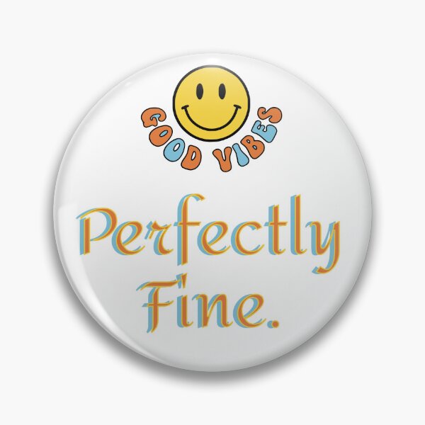 Item preview, Perfectly Fine designed and sold by Creative jiffy.