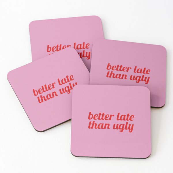 Item preview, Better late than ugly designed and sold by Milatoo.