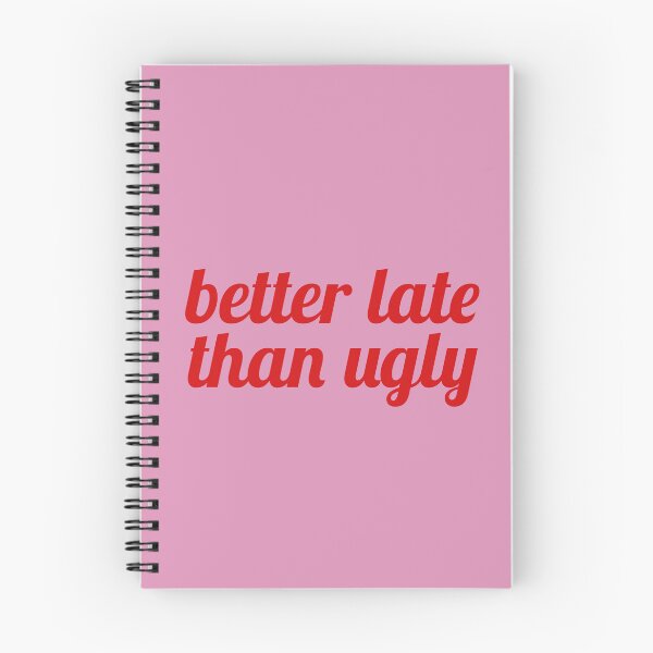 Item preview, Better late than ugly designed and sold by Milatoo.