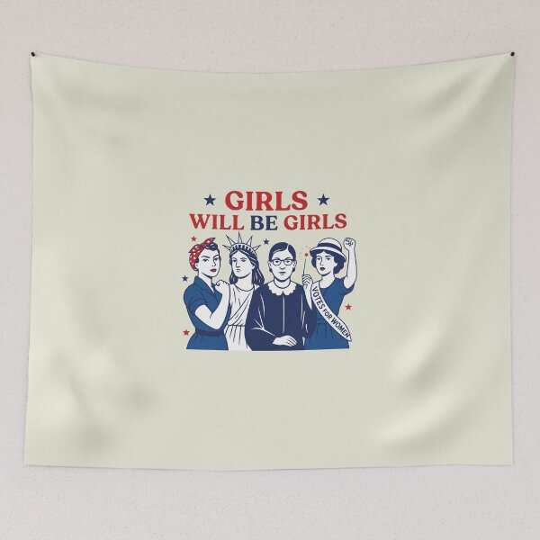 Item preview, Girls Will be Girls, Patriotic Feminist designed and sold by Schroedingerska.