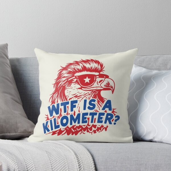 Item preview, WTF Is A Kilometer - Funny 4th of July designed and sold by Schroedingerska.