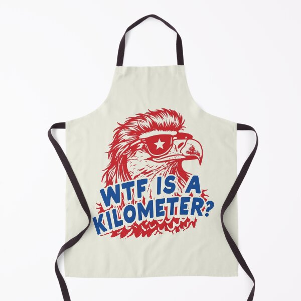 Item preview, WTF Is A Kilometer - Funny 4th of July designed and sold by Schroedingerska.